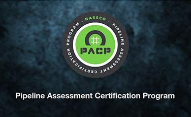 NASSCO’s Pipeline Assessment Certification Program