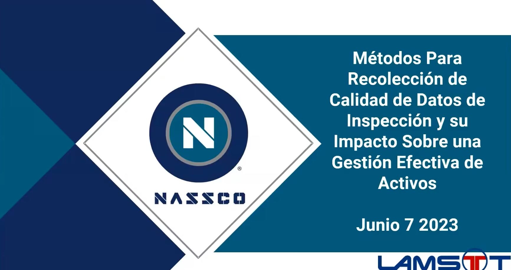 NASSCO’s Metodos Para Recoleccion de Calidad de Datos de Inspeccion y su Impacto Sobre una Gestion Efectiva de Activos